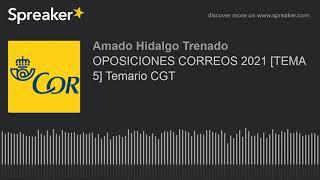 OPOSICIONES CORREOS 2021 [TEMA 5] Temario CGT