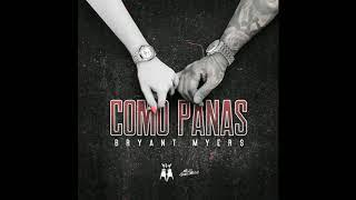 Bryant Myers - Como Panas (Audio Oficial)