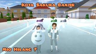 Kota Sakura Banjir Yuta Cari Mio Yang Hilang  | Drama Sakura School Simulator