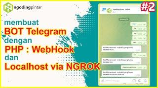 #2 - Cara buat BOT Telegram dengan PHP WebHook dan Localhost via Ngrok