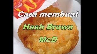 Cara Membuat Hash Brown McD