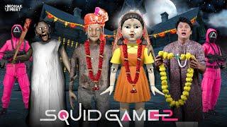 GRANNY : GRANDPA DOLL KI SHAADI SHORT FILM : ग्रैनी | SQUID GAME 2 || MOHAK MEET