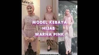 MODEL BAJU KEBAYA HIJAB WARNA PINK