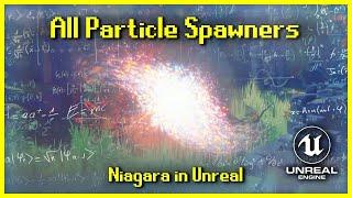 All Particle Spawners | Niagara [UE4/UE5]