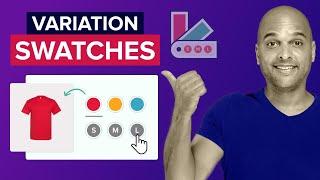 How To Use Variation Swatches For WooCommerce - EASY!