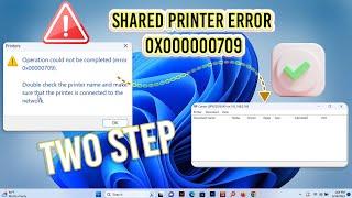 Follow 2 Step And Fix Printer Error 0x00000709 - Issue accessing Shared Printer--IT Fix Cafe.