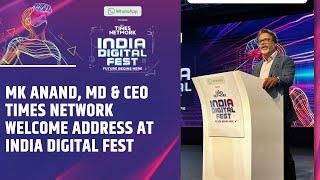 Times Network MD & CEO MK Anand's Welcome Address At India Digital Fest | IDF 2023 | ET Now