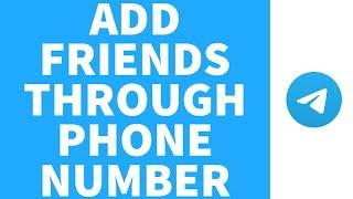 How To Add Friends On Telegram By Phone Number (2022) | Add Someone On Telegram