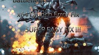 Battlefield 4 PC All  x86 x64 Launch Error Fixes