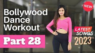 Bollywood Dance Fitness Workout at Home | Latest Trending Songs 2023 | Fat Burning Cardio : Part 28