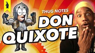 Don Quixote - Thug Notes Summary & Analysis