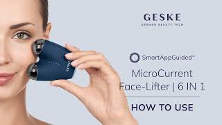 How to use GESKE - MicroCurrent Face-Lifter | 6 in 1