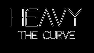 The Curve - Heavy (Clip Officiel)