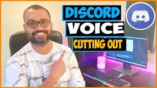 Easy Fix For discord voice cutting out in Windows 10