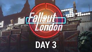 Fallout London Day 3 | Livestream