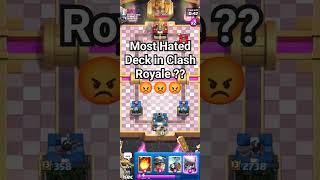 Most Hated Deck in Clash Royale??  #clashroyaleshorts #clashroyale #shorts