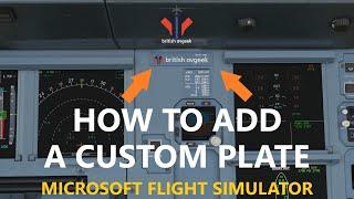 MSFS 2020 | How to make a CUSTOM Name Plate in the Cockpit for Any Aircraft! [Tutorial]