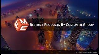 Magento 2 Restrict Products by Customer Groups Extension By FME