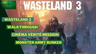 Walkthrough - WASTELAND 3 - Cinema Verite mission & The Monster Army Bunker
