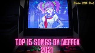  Top 15 Songs By Neffex 2021  Best Workout Mix 2021 