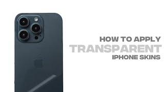 How to Apply Transparent iPhone 14 Skins | Capes