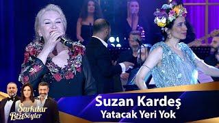 Suzan Kardeş - Yatacak Yeri Yok