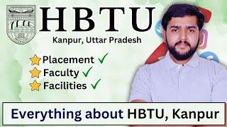The Secrets Behind HBTU Kanpur: Admission, Fees, Placement, and More