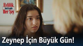 Zeynep için büyük gün! - Evlilik Hakkında Her Şey 22. Bölüm