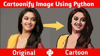 Cartoonify Your Image Using Python | Image to Cartoon | Python Project in Hindi | Painting Image