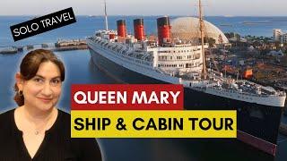 The Ultimate Queen Mary Hotel Ship and Cabin Tour | Solo Travel Guide to the RMS Queen Mary