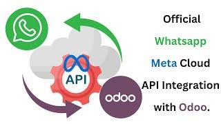 Step-by-step guide - Odoo WhatsApp Integration (Official WhatsApp Cloud API by Meta)