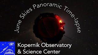 Summer Night Sky Panoramic Time-lapse at Kopernik Observatory (June)