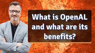 What is OpenAL and what are its benefits?