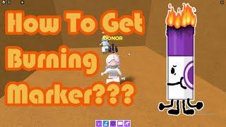 How To Get BURNING MARKER (NEW) in Find The Markers Roblox 2024