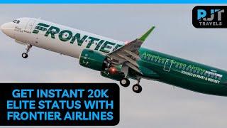 Get Instant 20K Elite Status with Frontier Airlines | RJT Travels