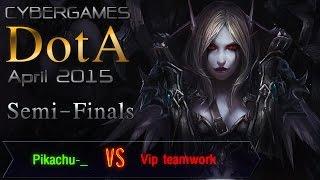 CyberGames DotA April 2015 - Round of 4 Teams - Pikachu vs VIP Team Work