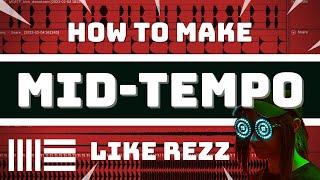How to Make Midtempo (Rezz/Cyberpunk Style) Detailed Guide