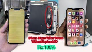 How To Fix iPhone 13 Pro  Yellow Screen Without Replace LCD