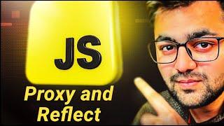 JavaScript Proxy and Reflect Objects