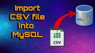 How to import Excel CSV file in MySQL Workbench | Fast and simple method | Data Query