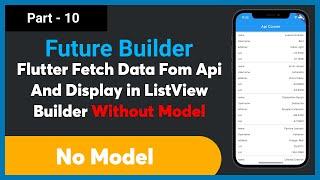 Part - 10 | Building List with Complex JSON Data WithOut Model Flutter Get API Call with null safety