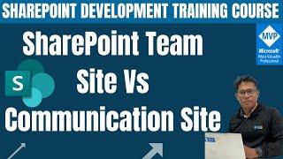 Choosing the Right SharePoint Site: SharePoint Team Site Vs Communication Site - SharePoint Online