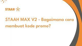 STAAH MAX V2 - Bagaimana cara membuat kode promo
