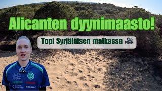 Alicanten dyynimaasto | Topi Syrjäläisen matkassa 