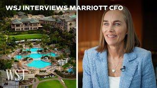 Marriott CFO on How the Company Grew to Become the Largest Hotel Chain | WSJ