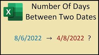 How To Find The Number Of Days Between Two Dates in Excel