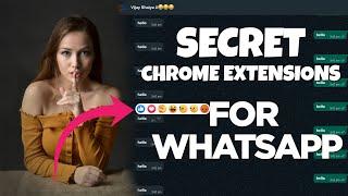 Amazing Secret Extensions For WhatsApp Web | IN Hindi