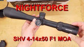 Nightforce SHV 4-14x50 F1 MOA - unboxing