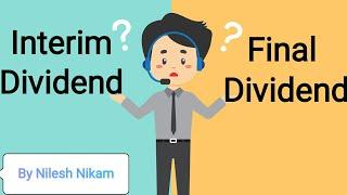 Interim dividend and final dividend kya hota hai? by Nilesh Nikam