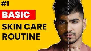 Basic Men’s Skin Care Routine | Indian Skin Care Series 2023 #1